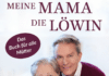 „Meine Mama, die Löwin“ – Alfons Haider widmet seiner Mutter ein bewegendes Buch