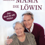 „Meine Mama, die Löwin“ – Alfons Haider widmet seiner Mutter ein bewegendes Buch