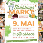 Kirchbacher Frühlingsmarkt & Jahrmarkt geht in die 4. Runde Buntes Programm für die ganze Familie