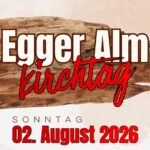 Eggeralmkirchtag lädt am 2. August zum Feiern ein
