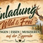 Wild & Frei auf der Eggeralm – Singen, Essen & Musizieren